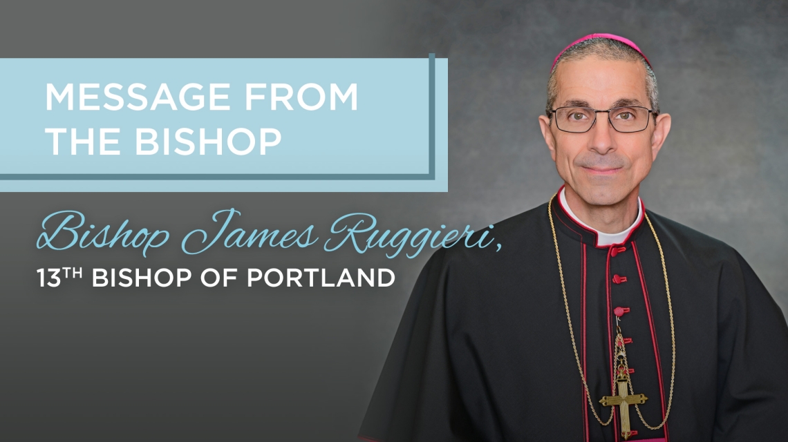 photo of Bishop Ruggieri with words A Message from the Bishop