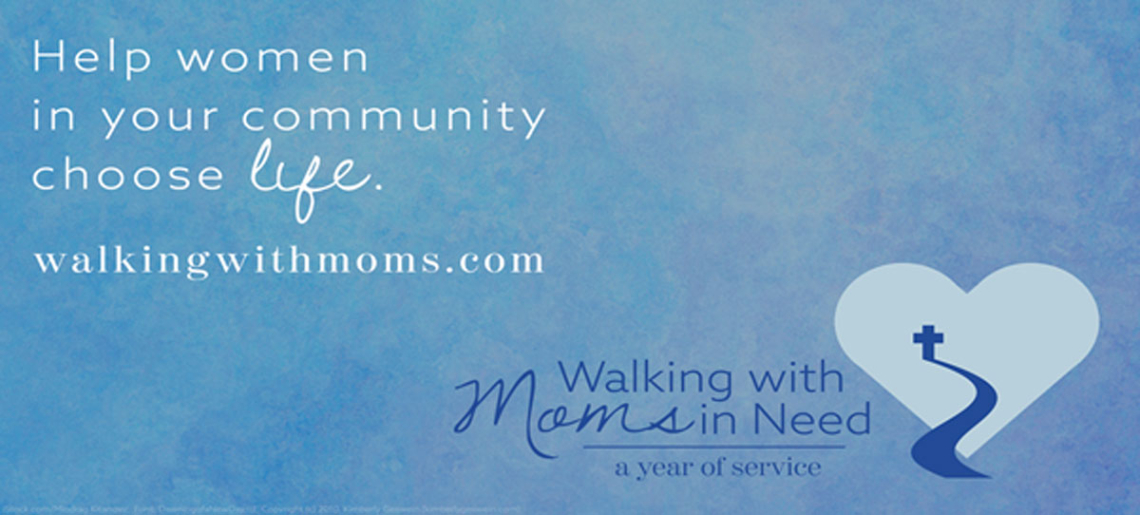 Walking with Moms in Need Banner