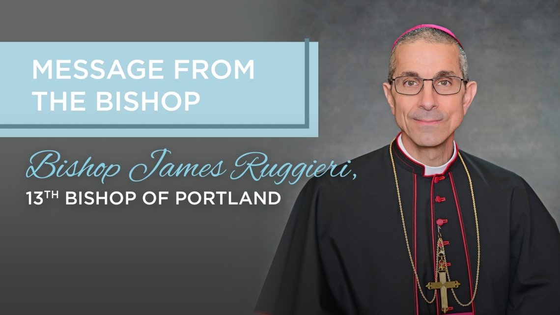 photo of Bishop Ruggieri with words A Message from the Bishop