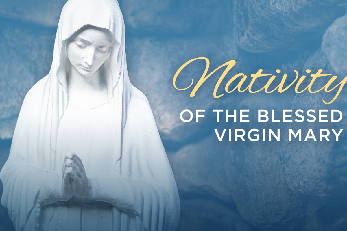 Nativity of the Blessed Virgin Mary