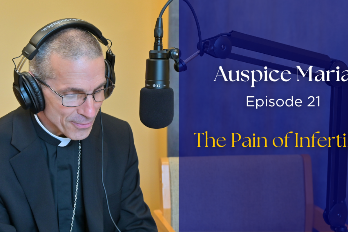 The Pain of Infertility - Auspice Maria Ep 21